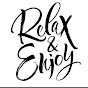 Relax & Enjoy