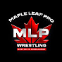 MAPLE LEAF PRO Wrestling