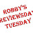 Robby's Reviewsday