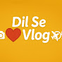 💝 Dil Se Vlog  logo