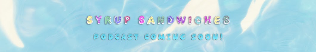Syrup Sandwiches Avatar de canal de YouTube