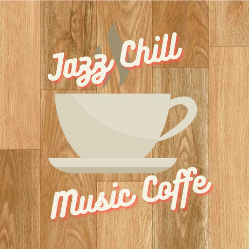 Jazz Chill  Music Coffee