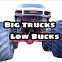 Big Trucks Low Bucks