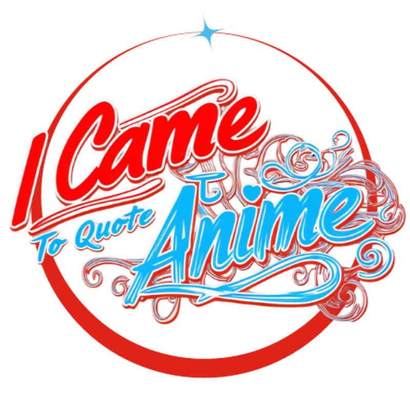 I Came To Quote Anime