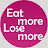 Eat More Lose More