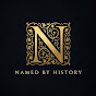 Named by History