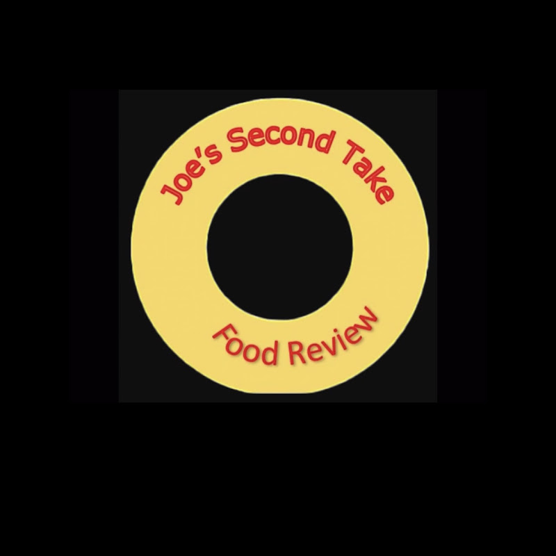 Joe’s Second Take Food Reviews