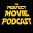 The Perfect Movie Podcast
