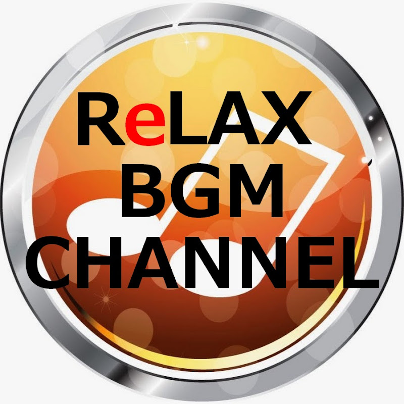 Relax Music BGM CHANNELのサムネイル