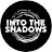 Into the Shadows