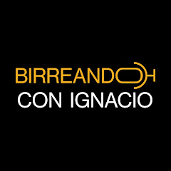 Birreando Con Ignacio
