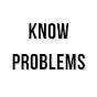 Know Problems