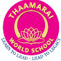 Thaamarai World School