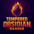 jRj_KfMYWJo-channel-avatar-Tempered Obsidian Gaming