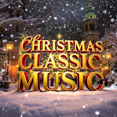 Christmas Classic Music - Topic