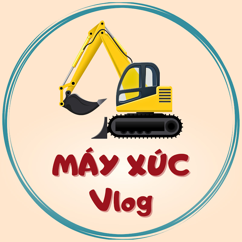 Máy Xúc Vlog