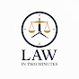 Law In Two Minutes logo