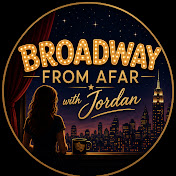 Broadway From Afar with Jordan