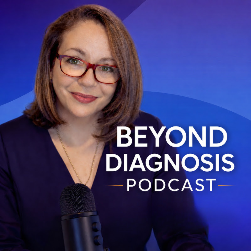 Beyond Diagnosis Podcast