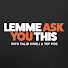 RcjYvXr9WSU-channel-avatar-Lemme Ask You This 
