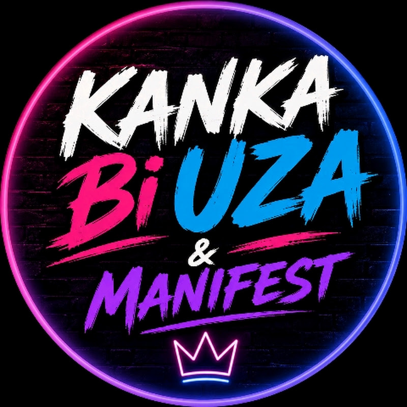 Kanka Bi Uza & Manifest