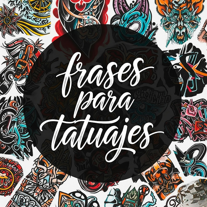 Frases para Tatuajes