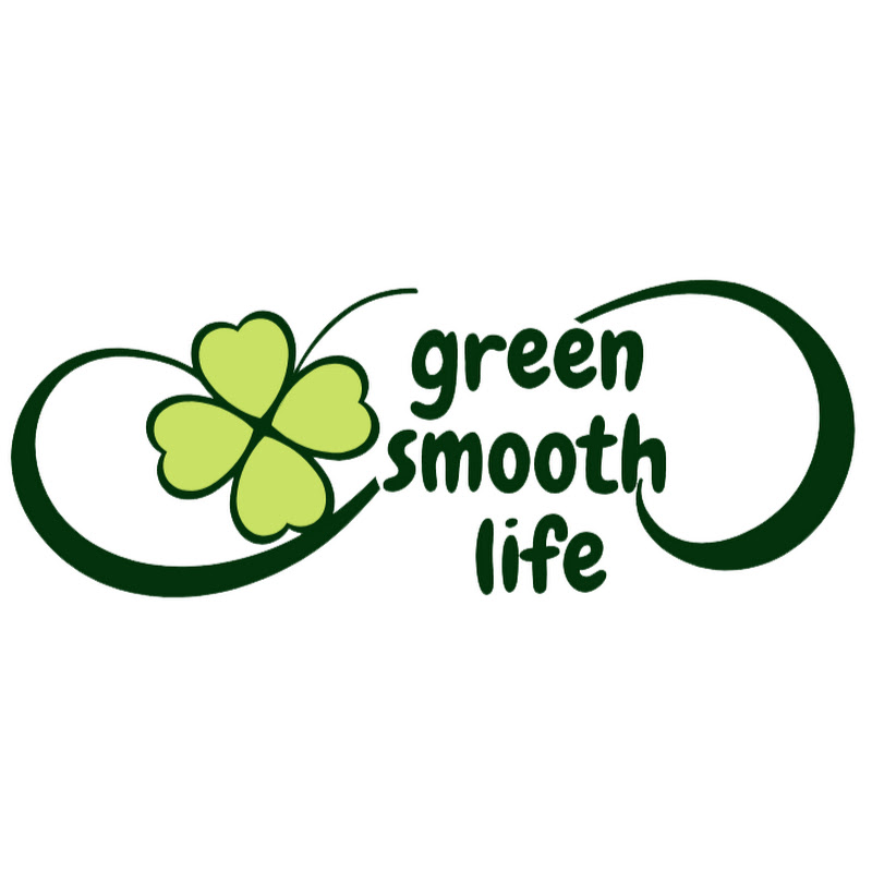 Green smooth life