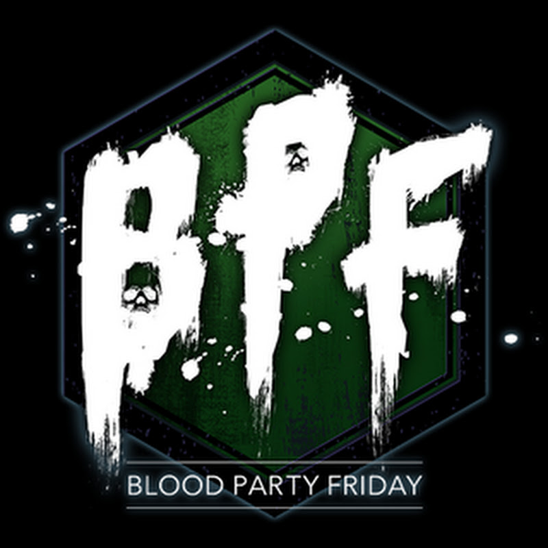 【公式】BPF / Blood Party Friday