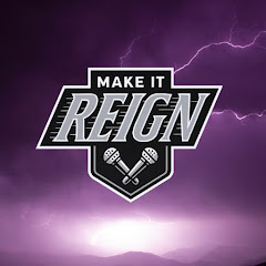 Make It Reign