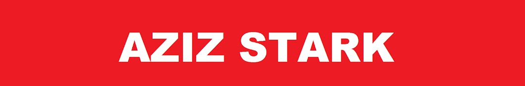 AZIZ STARK YouTube channel avatar
