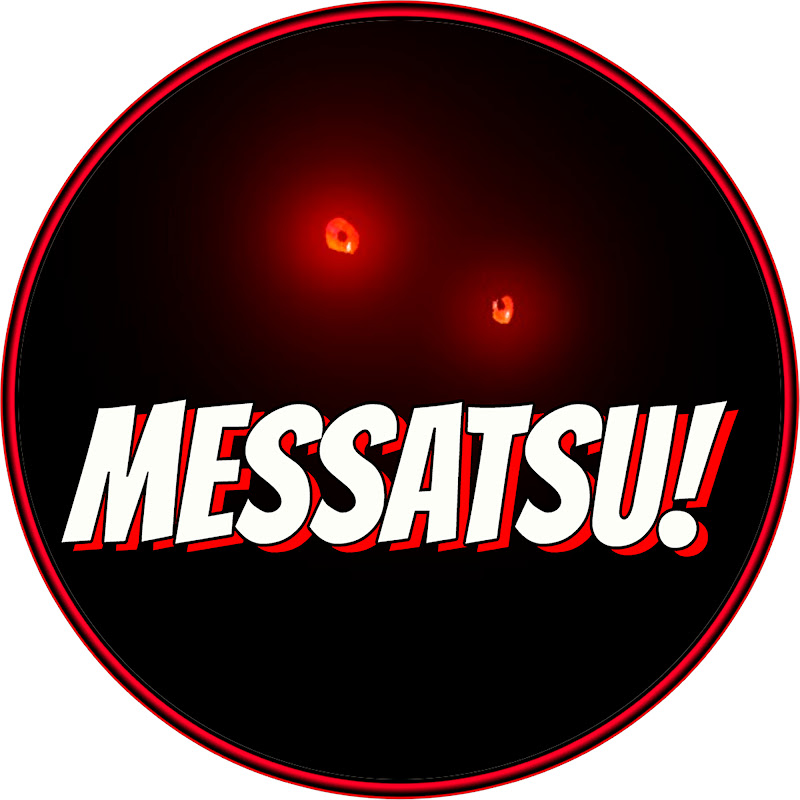 MESSATSU !