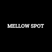 MELLOW SPOT