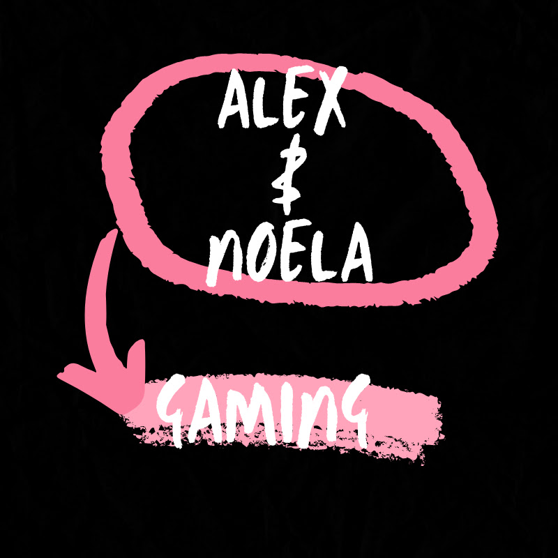 Alex & Noela Gaming 