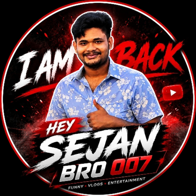 Hey Sejan Bro 007 