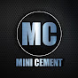 Mini cement