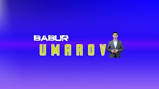 Заставка Ютуб-канала «Babur Umarov»