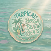 Tropical Bossa Beats