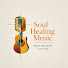 9JoNeuJQc8U-channel-avatar-Soul Healing Music • Gospel & Blues