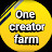 One creator farm