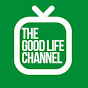 THE GOOD LIFE CHANNEL logo