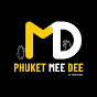Phuket Mee Dee