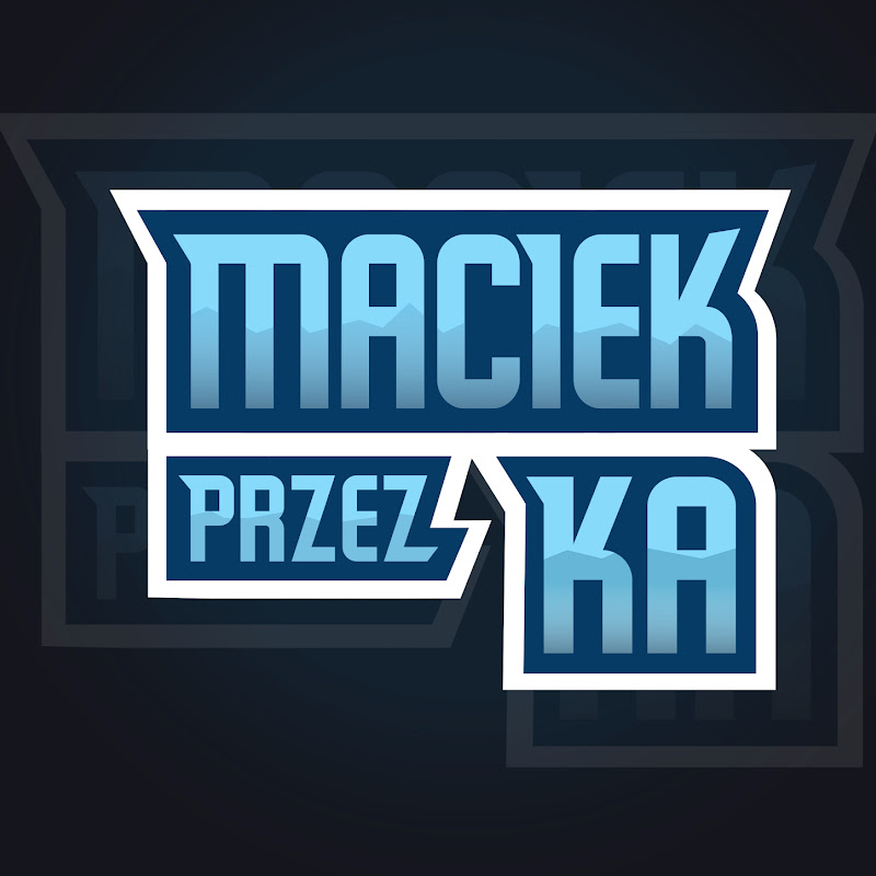 MaciekPrzezKa