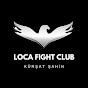 Loca Fight Club