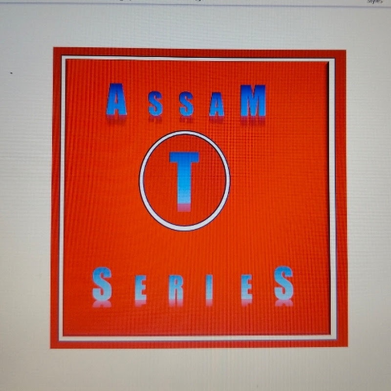 Assam T Series 