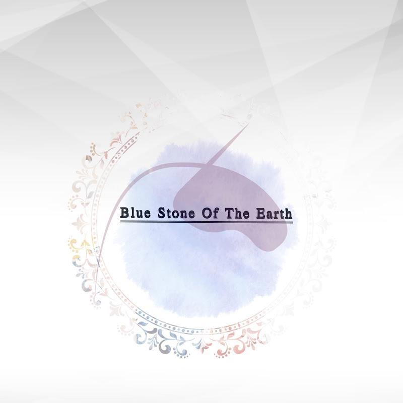 Blue Stone Of The Earth