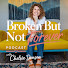 Z_LJ37w9L5I-channel-avatar-Broken But Not Forever Podcast