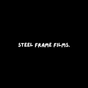 Steel Frame Films