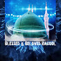 Blessed And Beloved Rasool صلى الله عليه وسلم logo