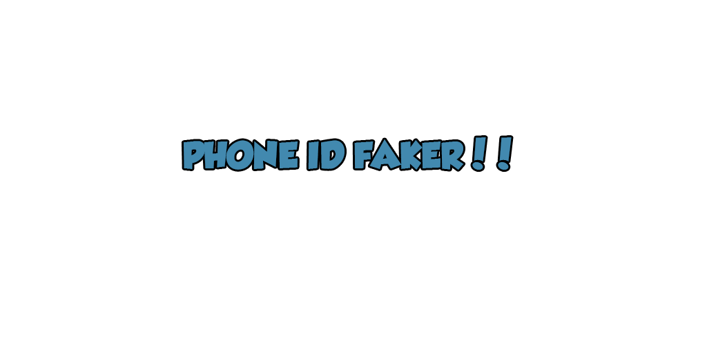 Phone Id Faker Apk Download For Android Phonekingman