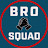Bro Squad